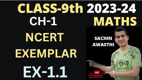 CLASS-9 || MATHS || CH-2 || NCERT EXEMPLAR || EX-1.1 ||#CLASS 9maths ncert exemplar ch-1