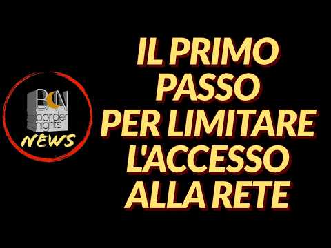 Video IL PRIMO PASSO PER LIMITARE L'ACCESSO ALLA RETE - BN News