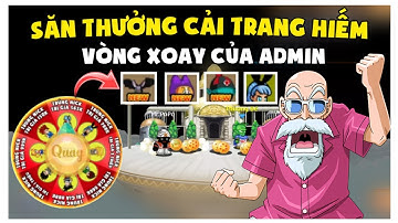 Sử Dụng 1000 Ngọc Xanh Quay Vòng Quay Kì Diệu Của Admin Kiếm Cải Trang Siêu Hiếm - Ngọc Rồng Online