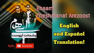 Ehaam Band - Cheshmanat Arezoost (English & Español)ایهام،  «چشمانت آرزوست» با ترجمه Resimi