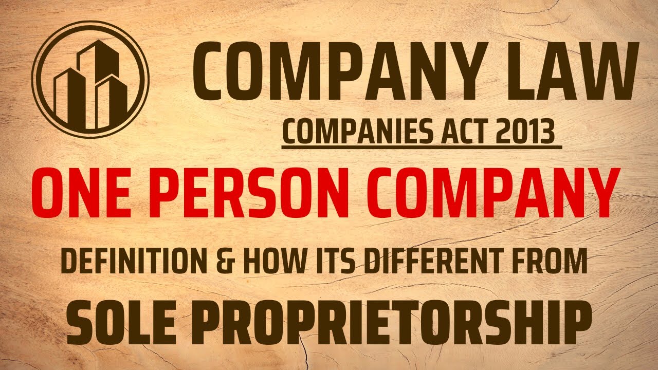 One Person Company in Company How it different from Sole