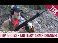 Top 5 guns tim of military arms channel picks his favorites