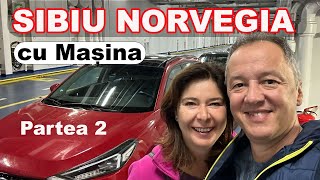 Cu masina in Norvegia - Partea a 2-a de la Berlin la Oslo in Norvegia