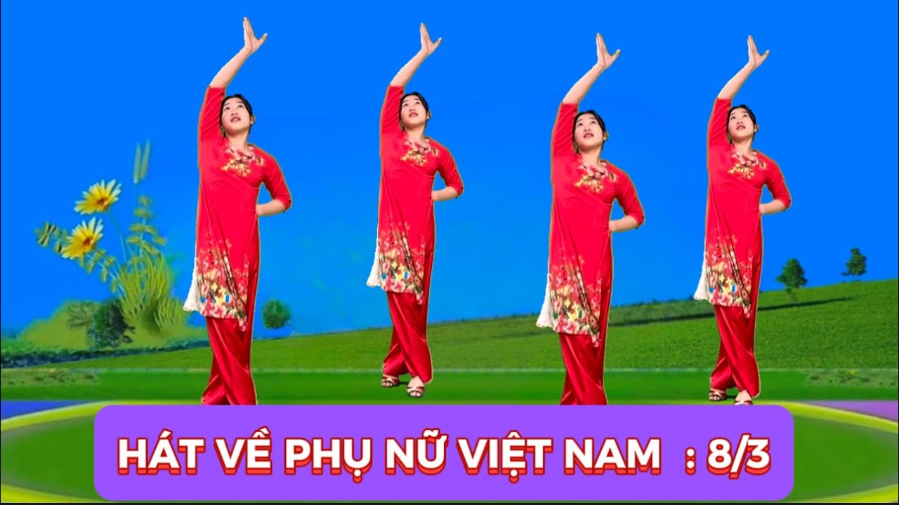 HÁT VỀ PHỤ NỮ VIỆT NAM 🇻🇳 DỄ TẬP PHÙ HỢP TUỔI TRUNG LIÊN VÀ CAO TUỔI