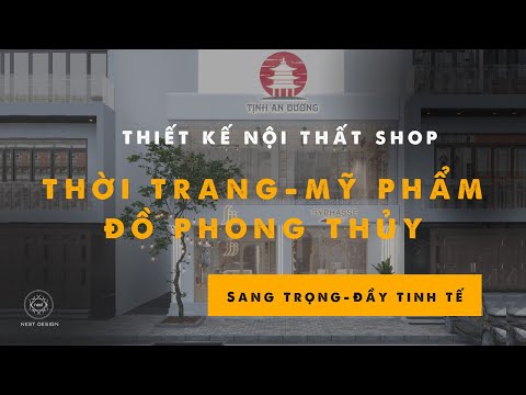 Ý Tưởng Thiết Kế Shop Mỹ Phẩm - Thời Trang - Đồ Phong Thủy Hút Khách Đầy Tinh Tế | NEST DESIGN