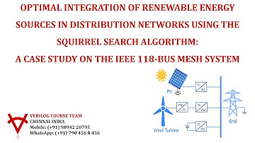 OPTIMAL INTEGRATION OF RENEWABLE ENERGY SOURCES-SQUIRREL SEARCH ALGORITHM-IEEE 118-BUS MESH SYSTEM