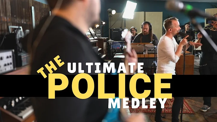 The Ultimate Police Medley (Roxanne, Message in a ...