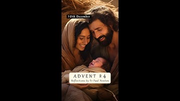 O Come, O Come Emmanuel 10th December - ADVENT 24 (Fr Paul Newton) #jesus #god #advent #christmas