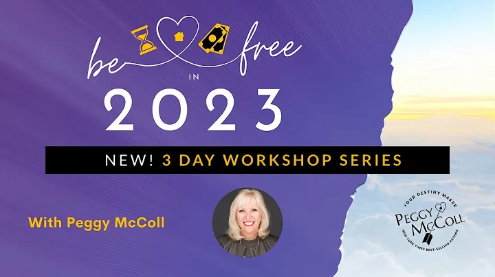 Be Free In 2023 | Peggy McColl