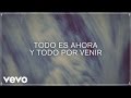 Manolo Garcia - Todo Es Ahora (Lyric Video)