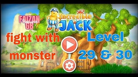 Incredible Jack Fight with Monster level 29 & 30 Walkthrough game#faizangbgaming