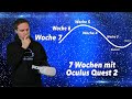 Meine Meinung zur Oculus Quest 2 nach 7 Wochen Langzeittest