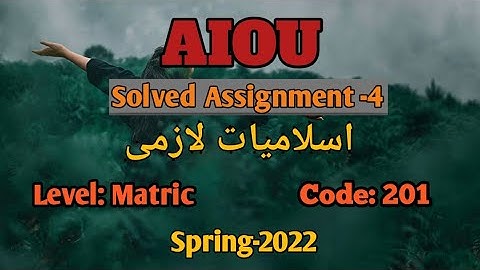 Aiou Solved assignment No 4 Course Code 201 |  Spring 2022