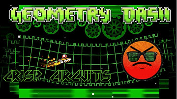 Geometry Dash - Crisp Circuits by Etzer and TriAxis