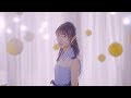 石原夏織 1st Single 「Blooming Flower」MV short ver.