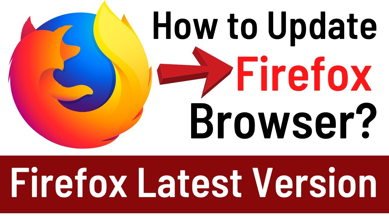 what is the current version of firefox browser