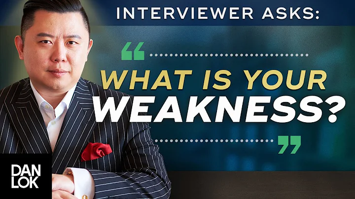 Interview Question: “What Are Your Weaknesses?” And You Say, “...” - DayDayNews