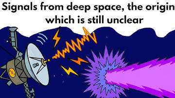 Signals from deep space, the origin of which is still unclear