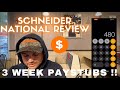 3 Week paychecks, School Paychecks | 3 Week Review | Schneider National Review | Schneider Trucking!