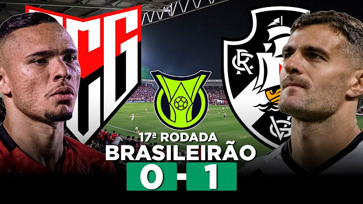 ATLÉTICO-GO 0 x 1 VASCO Campeonato Brasileiro Série A 2024 17ª Rodada | Narração