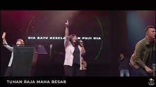 Tuhan Raja Maha Besar - Gereja Bethany Nginden