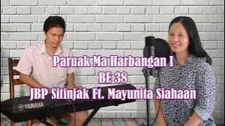 BE 38 Paruak Ma Harbangan I | JBP Sitinjak Ft. Mayunita Siahaan