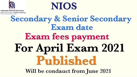 Nios April Exam date 2021 || stream 1 block 1 || nios secondary and senior secondary exam ||exam fee