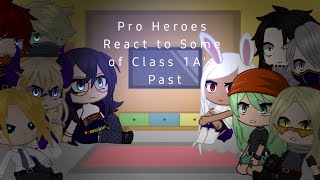 Pro Heroes React to Some of Class 1As Past| 1/| IcedCoffee