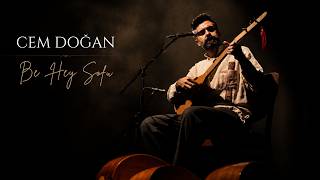 CEM DOĞAN | Be Hey Sofu (Konser)