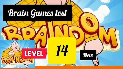 Braindom : Brain Games test:new #Level 14  Gameplay walkthrough