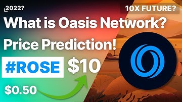 What is Oasis Network Crypto? (ROSE) Crypto Price Prediction 2022!