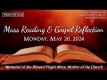 Today's Catholic Mass Readings and Gospel Reflection - Monday, May 20, 2024