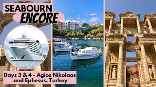 Seabourn Encore | Days 3 & 4 - Agios Nikolaos, Greece & Kusadasi, Turkey | Ephesus Day Tour