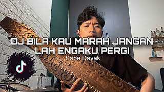 Download Lagu DJ BILA KAU MARAH JANGAN LAH ENGKAU PERGI X SAPE DAYAK - REFORMANDA VIRAL TIKTOK MP3 Download Lagu DJ BILA KAU MARAH JANGAN LAH ENGKAU PERGI X SAPE DAYAK - REFORMANDA VIRAL TIKTOK MP3