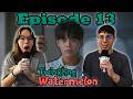 NO MORE SECRETS!! 😱 | Twinkling Watermelon Episode 13 Reaction - First Time Watching 반짝이는 워터멜론