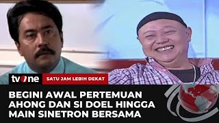 Download lagu Koh Ahong Ceritakan Pertemuannya dengan Si Doel | SJLD tvOne