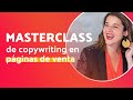 Masterclass de copywriting en páginas de venta | #CopyDesdeCasa