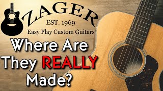 Zager Guitars:  Where Are They REALLY Made?