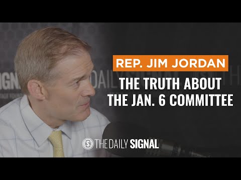 Jim Jordan Reveals the Truth About the Jan. 6. Committee