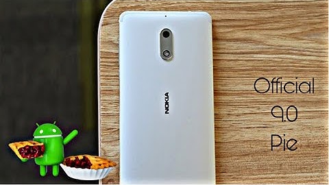 Nokia 6 Official 9.0 Pie Update