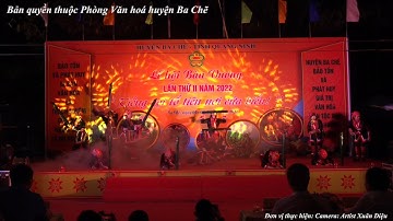 Các tiết mục văn ghệ đặc sắc biểu diễn tại Lễ hội Bàn Vương huyện Ba Chẽ lần thứ II - năm 2022