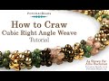 CRAW Stitch - Cubic Right Angle Weave Tutorial by PotomacBeads