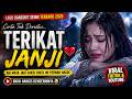 “TERIKAT JANJI 💔 Lagu Dangdut Sedih Terbaru 2026 Bikin Nangis”