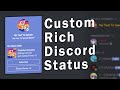 How to have a Custom Rich Discord Presence