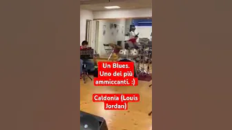 Un Blues.Uno dei più ammiccanti. :) Caldonia (Louis Jordan)