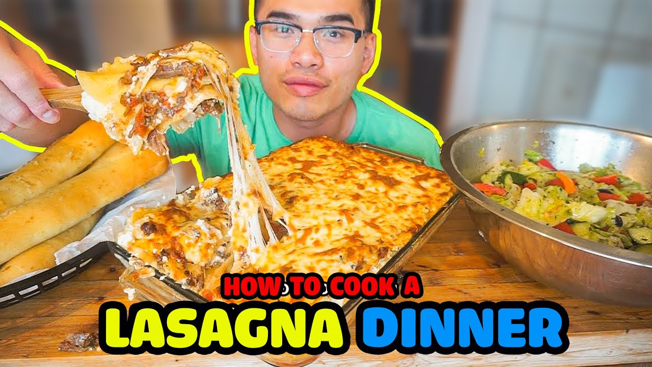 How to cook a LASAGNA DINNER