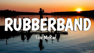 Tate McRae - rubberband (Lyrics)