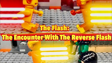 The Flash: The Encounter With The Reverse Flash (LEGO StopMotion)