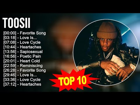 T O O S I I 2023 Mix - Top 10 Best Songs