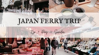 Japan Ferry Trip | ญี่ปุ่นทริปนี้นั่งเฟอร์รี่ข้ามเมือง Ep.9 Day 10 in Sendai